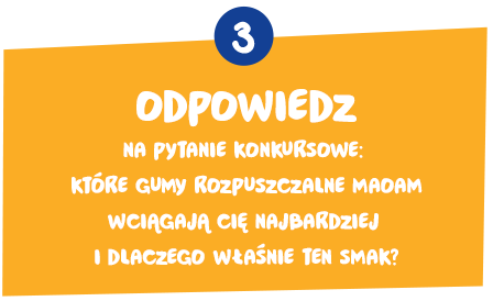 Odpowiedz na pytanie konkursowe: z czym kojarzą Ci się gumy rozpuszczalne maoam. Uzasadnij. Limit 200 znaków.